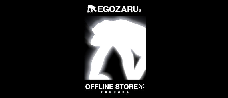 EGOZARUの直営店舗が福岡にグランドオープン！